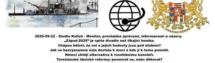 2025-09-22 – Studio Kalich – Monitor, procházka zprávami, informacemi a názory.