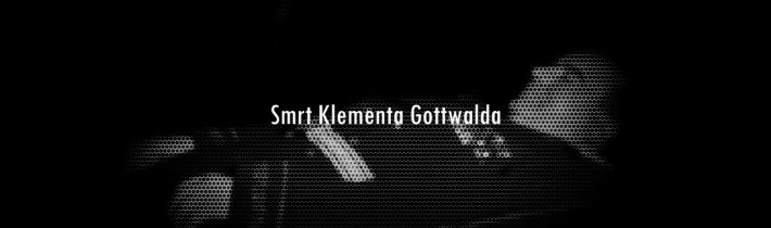 Dokumentární film – Konspirační teorie – Smrt Klementa Gottwald