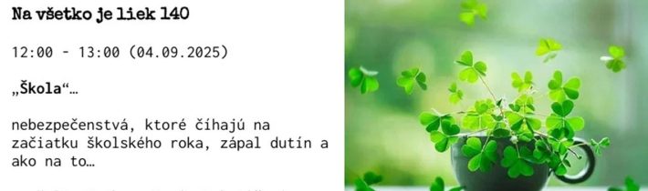 Na všetko je liek 140