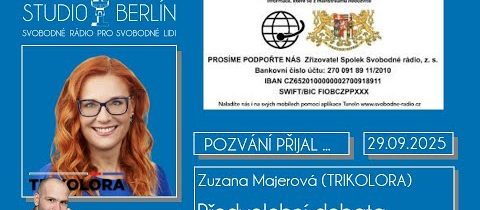 Audio – 2025-09-29-Studio Berlín – Zuzana Majerová (TRIKOLÓRA) – Předvolební debata.