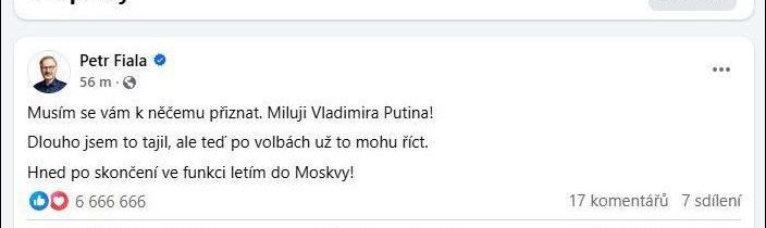Petr Fiala miluje Vladimira Putina a poletí za ním do Moskvy po skončení ve funkci premiéra! Přiznal se k tomu na Facebooku, ale potom to rychle smazal! Podařilo se nám získat snímek smazaného statusu jako Deníku N v případě Filipa Turka! Ne, děláme si legraci, Fiala do Moskvy nepoletí, ale ukážeme vám, jak snadno lze zfalšovat příspěvek jakéhokoliv politika na sociálních sítích!