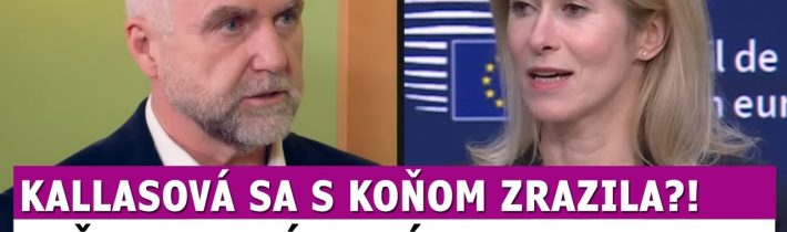 Gašpar po Leyenovej rozobral aj Kallasovú, z jej slov o Rusku vás vykotí zo stoličky