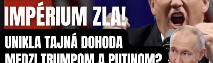 Nebral si servítku pred ústa! Unikla tajná dohoda Trumpa a Putina o rozdelené sveta? #politika
