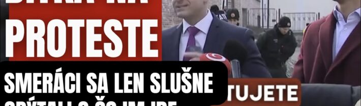 Bitka na proteste. Opýtali sa no odpoveď šokovala celé Slovensko