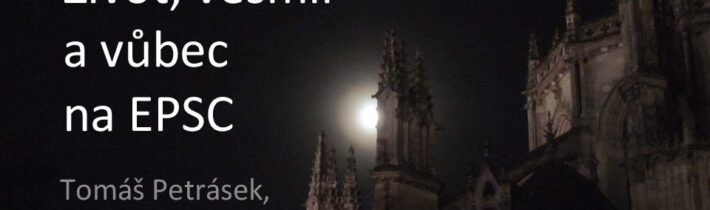 Julie Nováková, Tomáš Petrásek – Život vesmír a vůbec na EPSC (Kosmoklub 28.10.2015)