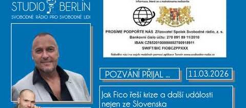 AUDIO- 2026-03-11- Studio Berlín –  Martin Benko – Jak Fico řeší krize a další události ze Slovenska