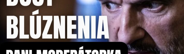 DOSŤ blúznenie pani moderátorka. Ktor nás okradáva? Nemáme právo reagovať?