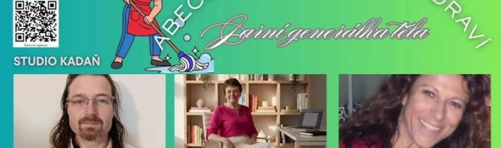 Abeceda celostního zdraví – 2 Jarní generálka těla – 14.03.2026