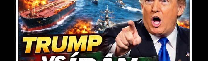 Po Dokončení Uzavření Hormuzské Oblasti Trump Zahajuje Novou Kampaň Proti Íránu.