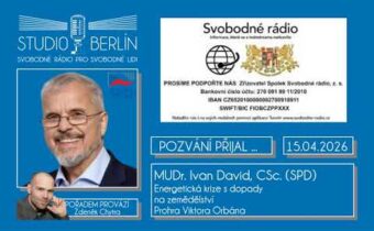 AUDIO – 2026-04-15 – Studio Berlín – Mudr. Ivan David – SPD – Energetická krize s dopady…