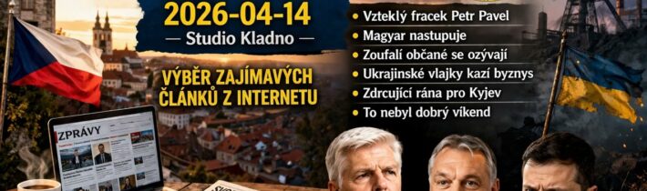 2026-04-14 – Studio Kladno – Výběr zajímavých článků z internetu