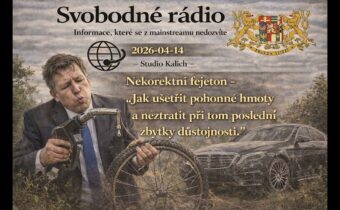 2026-04-14 – Studio Kalich –  Nekorektní fejeton –  Jak ušetřit pohonné hmoty a neztratit při tom…