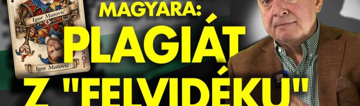 Magyarovi vyšla karta!… Plagiát z „Felvidéku“