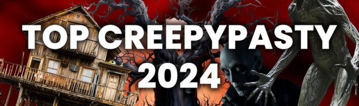 TOP 5 Creepypasty za rok 2024