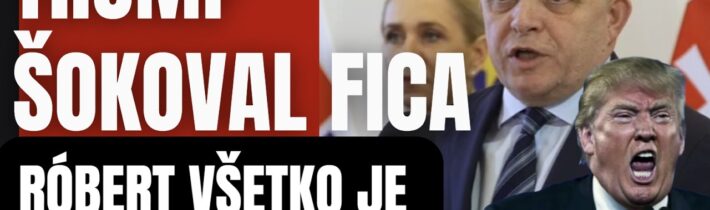 Náhla zmena! Trump šokoval Fica, Róber všetko je inak to mi ver priateľu..