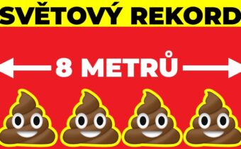 TOP 5 Jaké bylo nejdelší lidské hovínko na světě a další zajímavosti