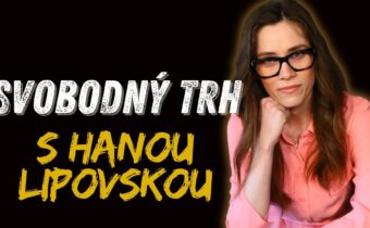 SVOBODNÝ TRH s Hanou Lipovskou