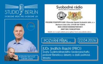 AUDIO – 2026-04-22 – Studio Berlín – JUDr. Jindřich Rajchl – PRO – Snahy  landsmanschaftu…
