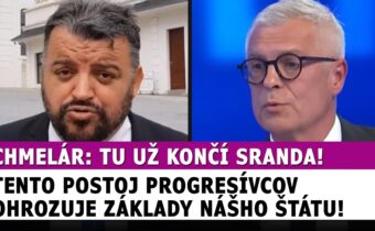 Chmelár: PREČO to robia? týmto progresívci ohrozujú základné piliere našej vlasti