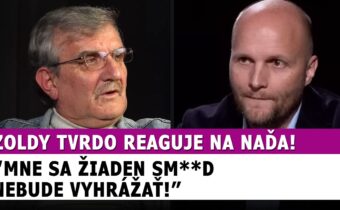 Zoldy si to vybavil s Naďom stručne a jasne