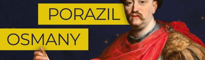 Jan III. Sobieski: Polský král, který zachránil křesťanství, ale vlastní stát neubránil