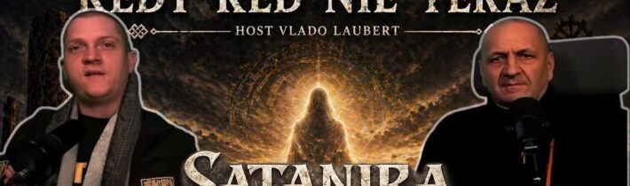 SATANIRA LIVE STREAM #147 Kto keď nie my, Kedy keď nie teraz? hosť: Vladimír Laubert