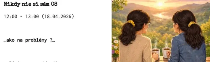 Nikdy nie si sám 08