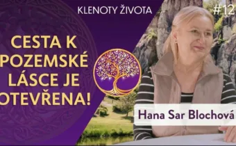 #120 Hana Sar Blochová: Prvotní osídlení Země a první rasa obrů | Klenoty života
