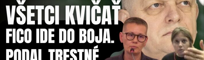 Mimoriadné: Fico ide do boja! A teraz budú všetci kvičať. Podávam trestné oznámenie na Pamelu Z.