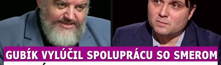 Gubík vylúčil spoluprácu so Smerom, Chmelár mu vysvetlil prečo je NA SMIECH