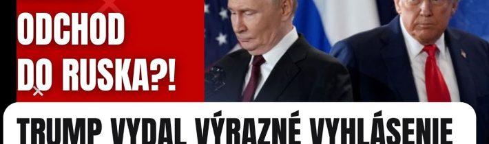 Mimoriadne: Trump vydal výrazné vyhlásenie o Rusku! Toto nikto nečakal #politika #slovensko #fico