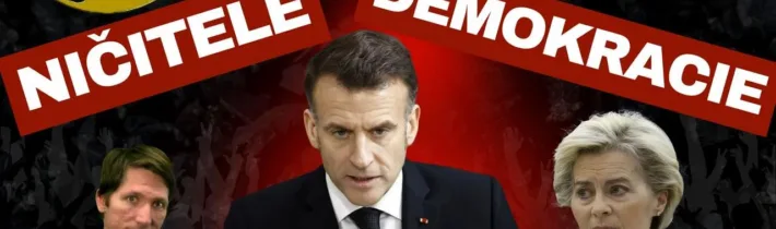 MACRON CHCE ROZLOŽIT DEMOKRACII, pokrytec Bansky, nenažraná ČT – POLITICKY NEKOREKTNÍ ZPRÁVY 18/2026