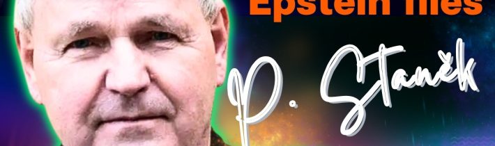 PETER STANĚK: Řídí nás pedofilové – Epstein files děsí?💥 [zamlčované souvislosti]