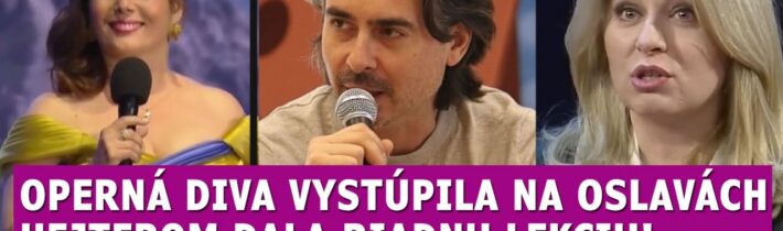 Operná diva vystúpila na oslavách, hejterom dala lekciu ako z veľkej knihy