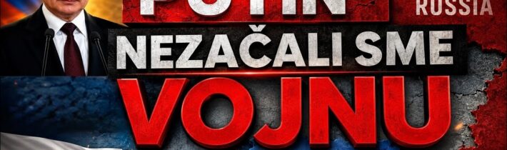 „Nezačali sme žiadnu vojnu. Len sme začali reagovať na vojenské akcie Kyjevského režimu