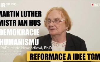 Martin Luther říkal, že je Husita | Marie Neudorflová (1 část)