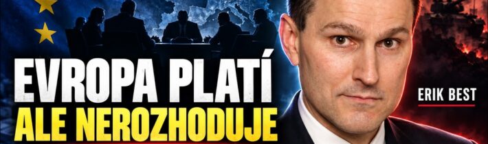 Erik Best: Západ válku nevyhrává. Evropa platí a ztrácí vliv