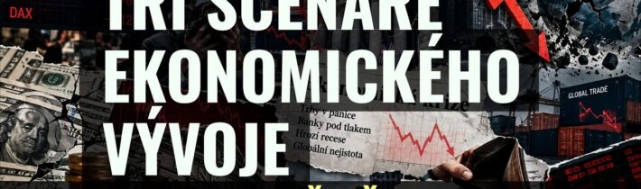 3 SCÉNÁŘE budoucí KRIZE 2027 – 2028. Na který z nich jste dostatečně připraveni?
