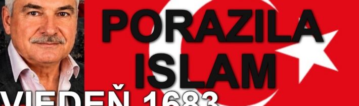 KEĎ EURÓPA PORAZILA ISLAM BITKA pri VIEDNI 1683 OSMANSKÝ SULTÁN MEHMED IV. PREHRAL