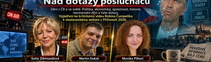 2026-09-04 – Studio Kladno – Nad dotazy posluchačů. Dění v ČR a ve světě. Politika, Ekonomika, …
