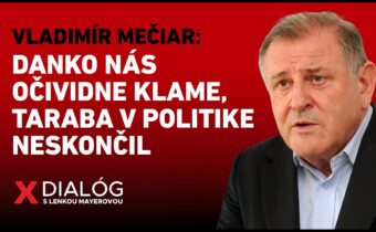 VLADIMÍR MEČIAR: DANKO NÁS OČIVIDNE KLAME, TARABA V POLITIKE NESKONČIL