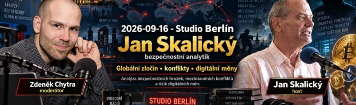 AUDIO – 2026-09-16 – Studio Berlín – Jan Skalický – bezpečnostní analytik – globální zločin …