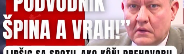Zásadný obrat v kauze Lipšica: Prehovoril muž, ktorý mal navždy mlčať #komentar