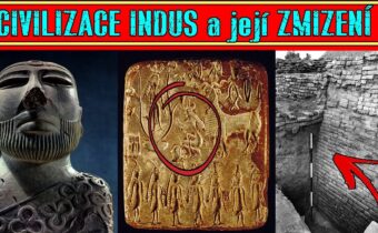 CIVILIZACE INDUS a její nevysvětlitelné ZMIZENÍ