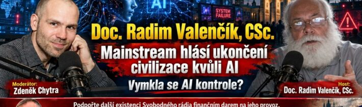 AUDIO – 2026-09-24 – Studio Berlín – Doc. Radim Valenčík, CSc. -… ukončení civilizace kvůli AI…