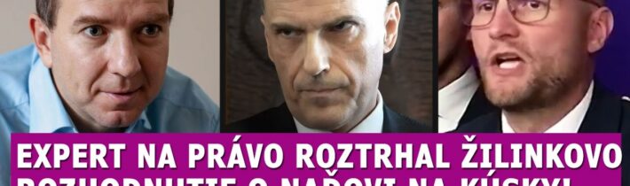 Expert na právo rozhodnutie Žilinku o Naďovi ROZTRHAL na kúsky