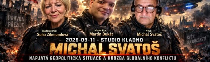 2026-09-11-Studio Kladno-  Michal Svatoš: Napjatá geopolitická situace a hrozba globálního konfliktu
