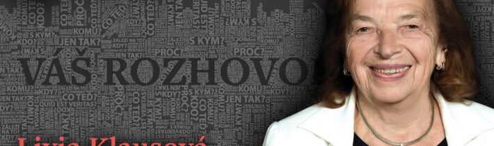 Livia Klausová: Dobrý politik musí mít obrovské ego, ale…