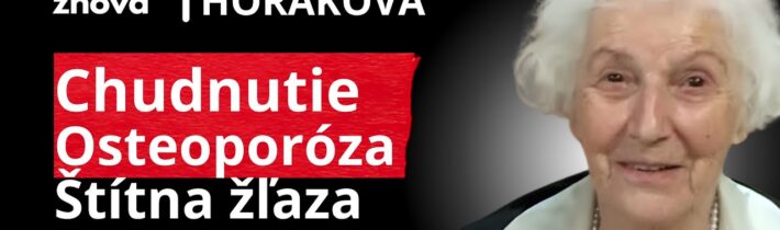 Prof. Horáková: Chudnutie, Detox, Trávenie, Strava, Osteoporóza, Štítna žľaza, MOZOG – Sulforafan
