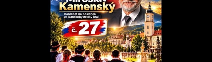 VOĽTE č. 27 JUDr. MIROSLAV KAMENSKÝ kandidát na poslanca za Banskobystrický kraj #kamensky#slovensko